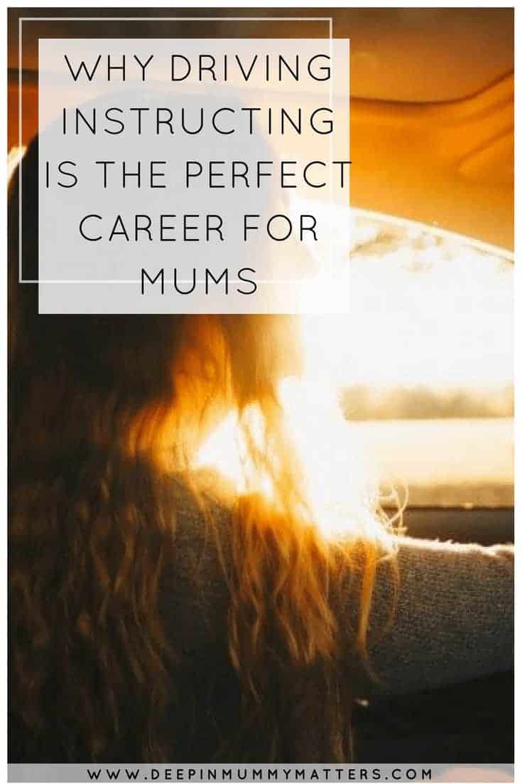 WHY DRIVING INSTRUCTING IS THE PERFECT CAREER FOR MUMS