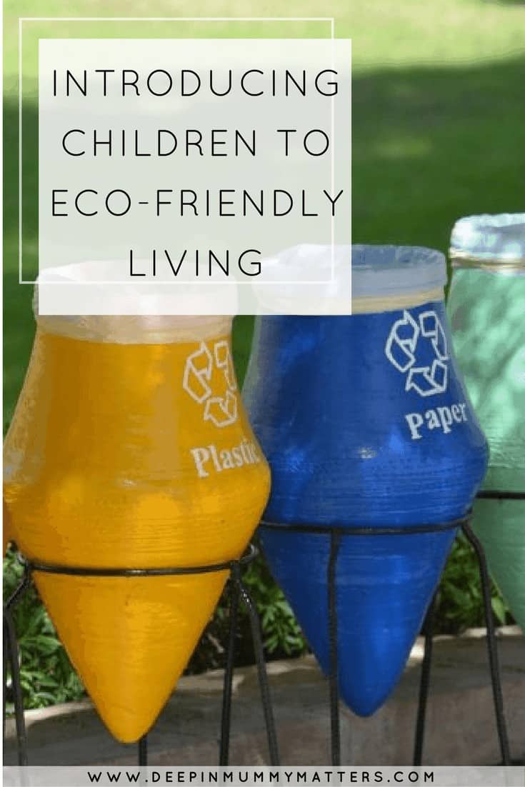 INTRODUCING CHILDREN TO ECO-FRIENDLY LIVING