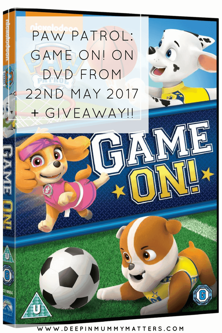 PAW PATROL: GAME ON! ON DVD FROM 22ND MAY 2017 + GIVEAWAY!!