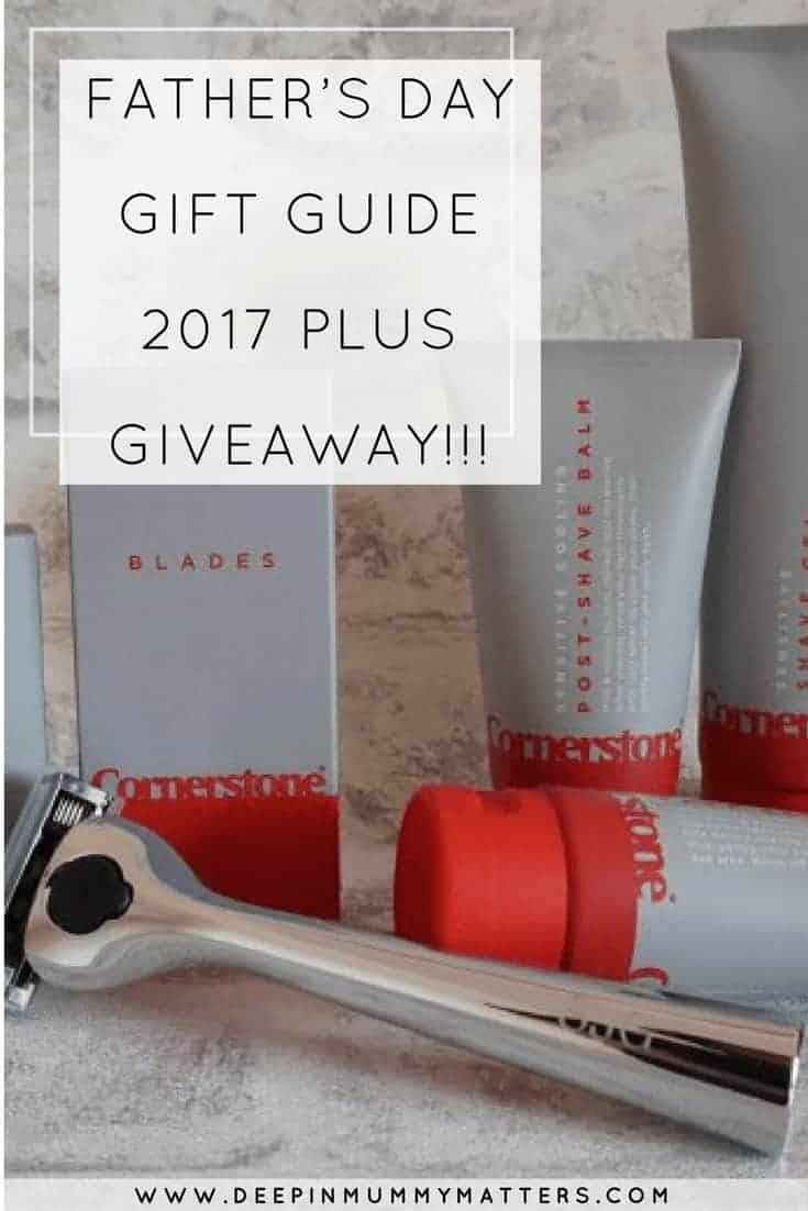 FATHER’S DAY GIFT GUIDE 2017 PLUS GIVEAWAY!!!