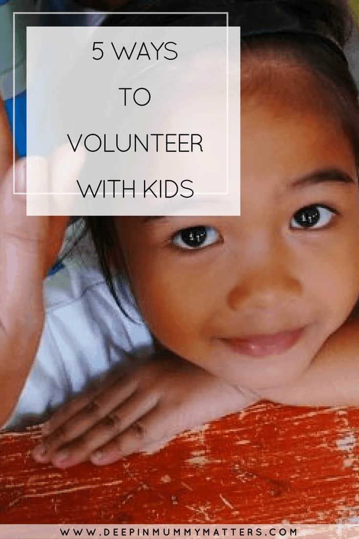 5 WAYS TO VOLUNTEER WITH KIDS