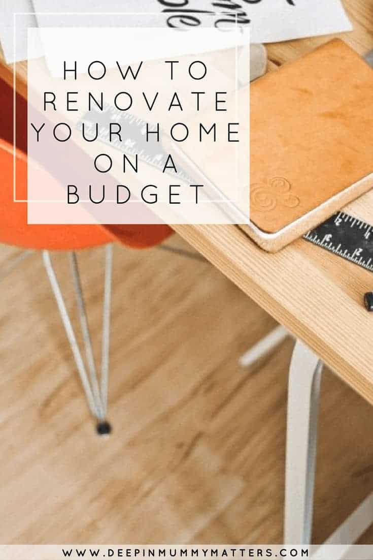 HOW TO RENOVATE YOUR HOME ON A BUDGET