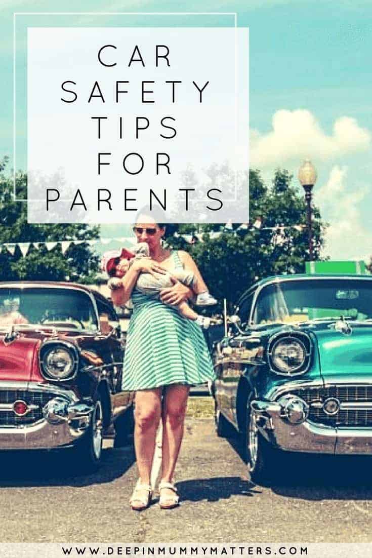 CAR SAFETY TIPS FOR PARENTS