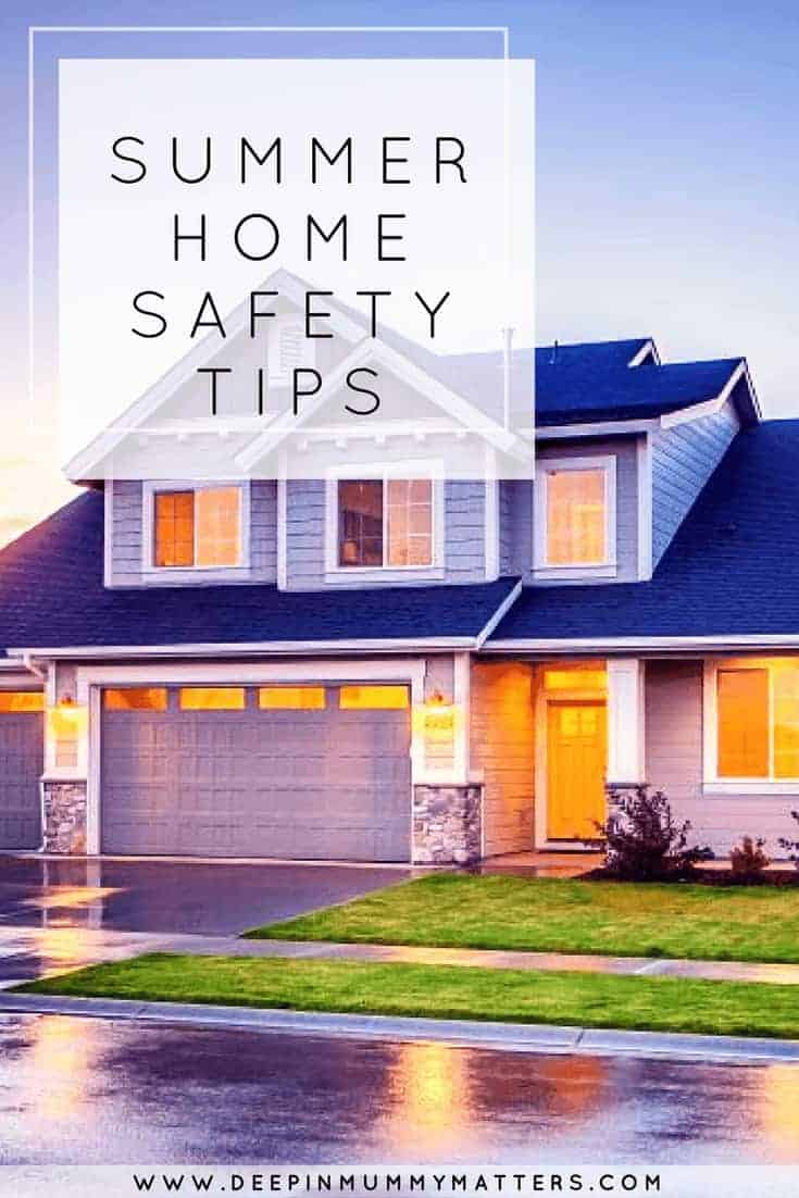 SUMMER HOME SAFETY TIPS