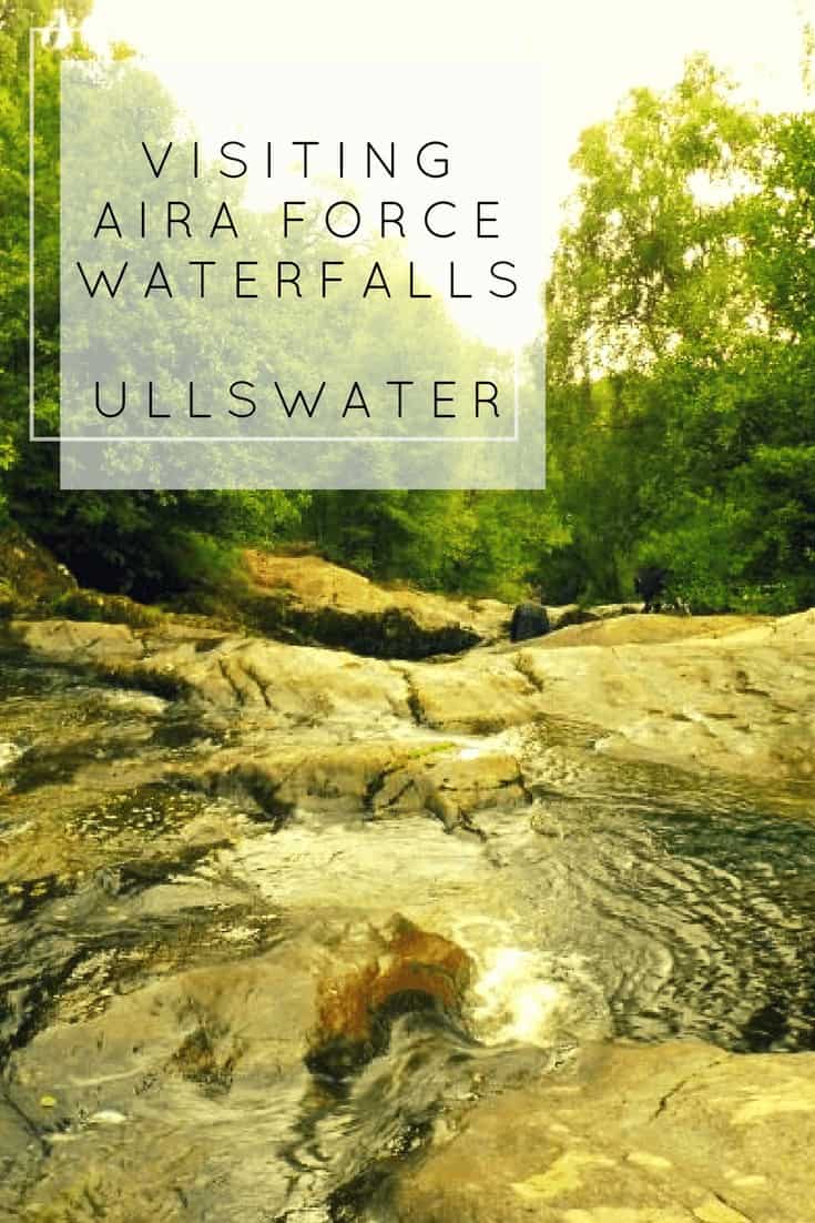 VISITING AIRA FORCE WATERFALLS, ULLSWATER