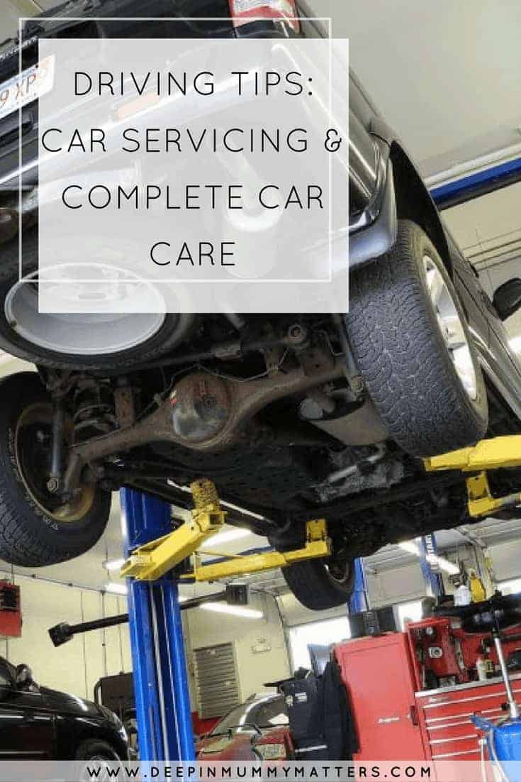 DRIVING TIPS: CAR SERVICING & COMPLETE CAR CARE