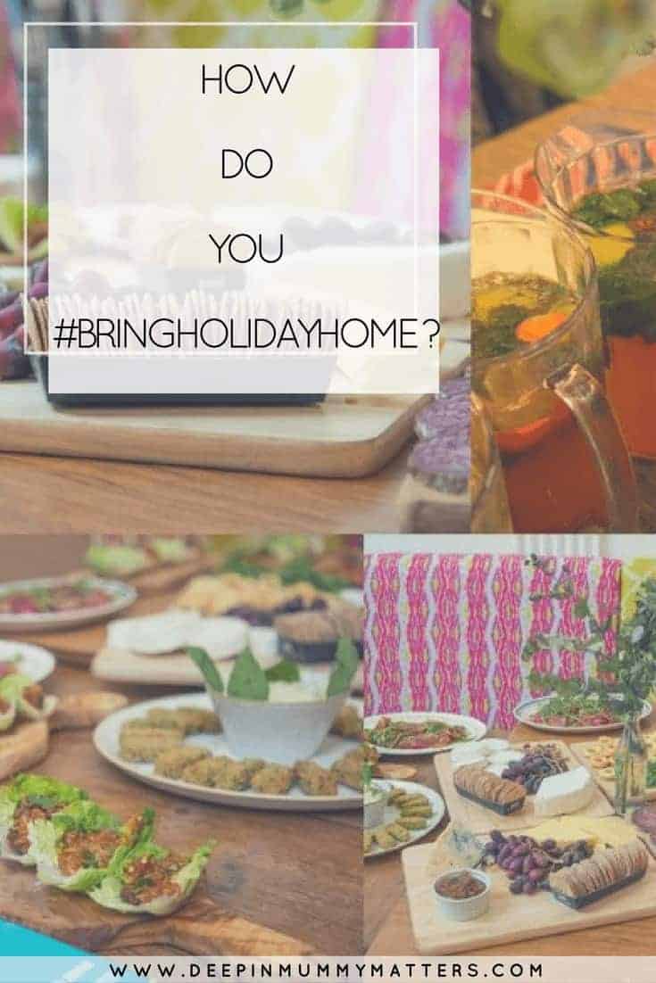 HOW DO YOU #BRINGHOLIDAYHOME ?