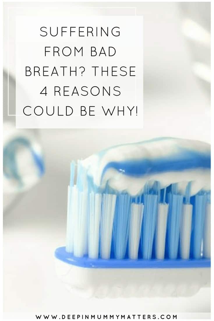 SUFFERING FROM BAD BREATH? THESE 4 REASONS COULD BE WHY!