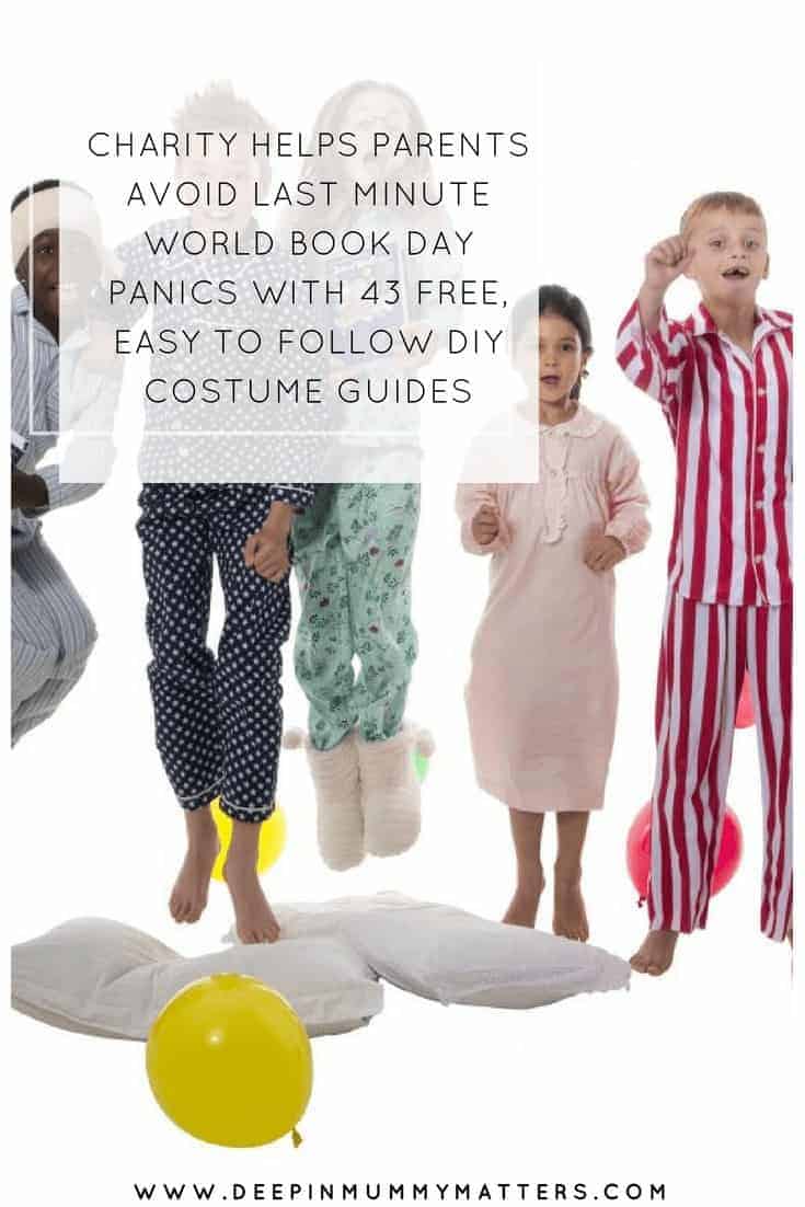 CHARITY HELPS PARENTS AVOID LAST MINUTE WORLD BOOK DAY PANICS WITH 43 FREE, EASY TO FOLLOW DIY COSTUME GUIDES