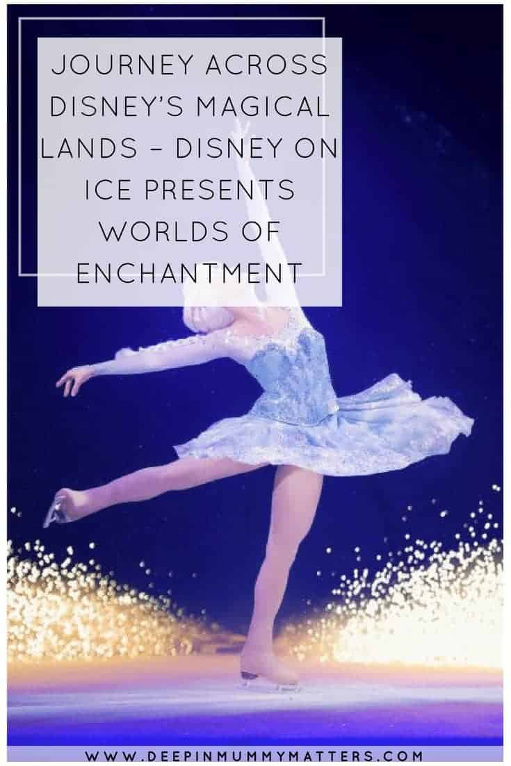 JOURNEY ACROSS DISNEY’S MAGICAL LANDS – DISNEY ON ICE PRESENTS WORLDS OF ENCHANTMENT