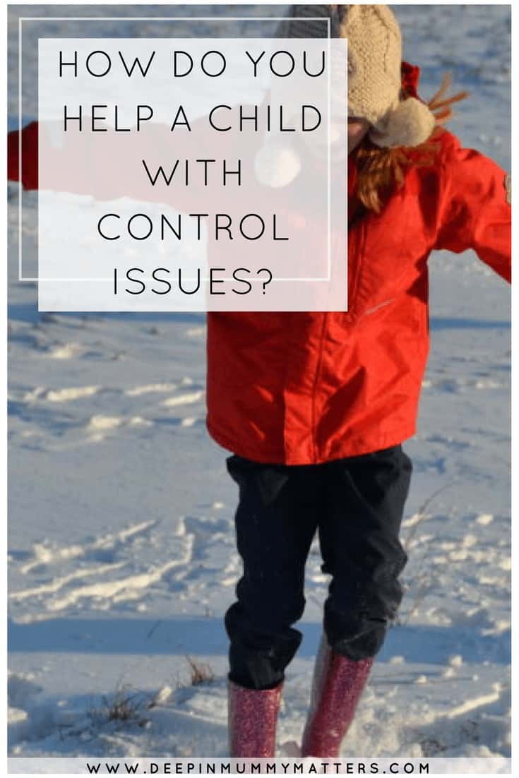 HOW DO YOU HELP A CHILD WITH CONTROL ISSUES?