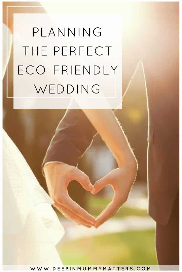 PLANNING THE PERFECT ECO-FRIENDLY WEDDING