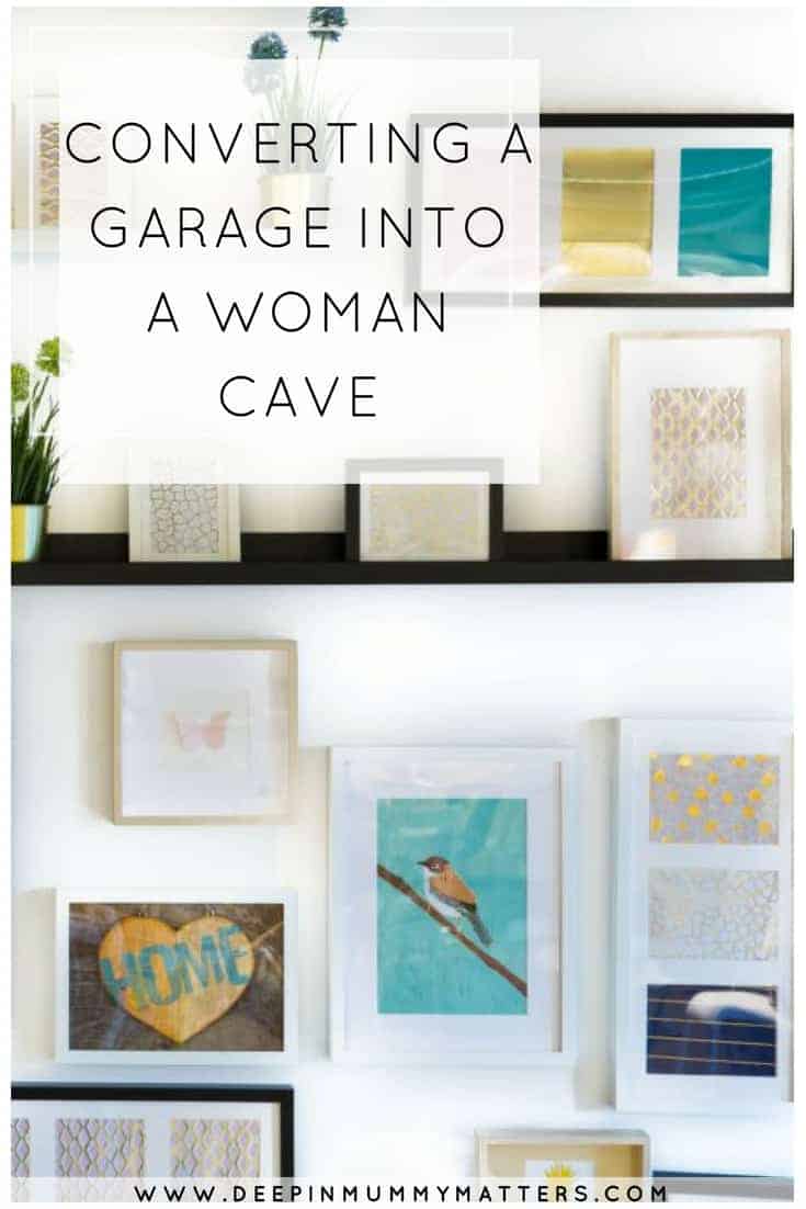 CONVERTING A GARAGE INTO A WOMAN CAVE