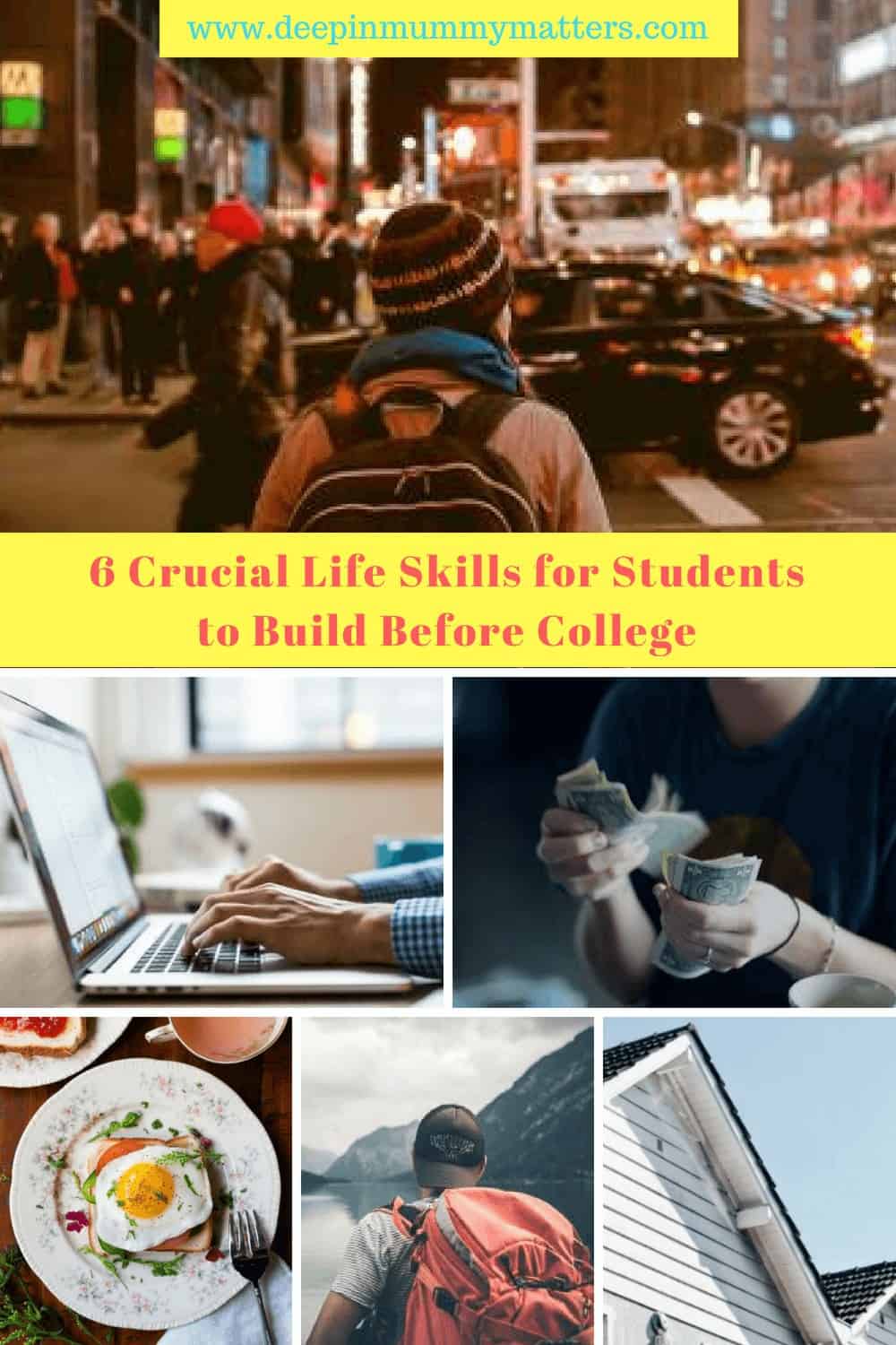 6 Crucial Life Skills for Students to Build Before College