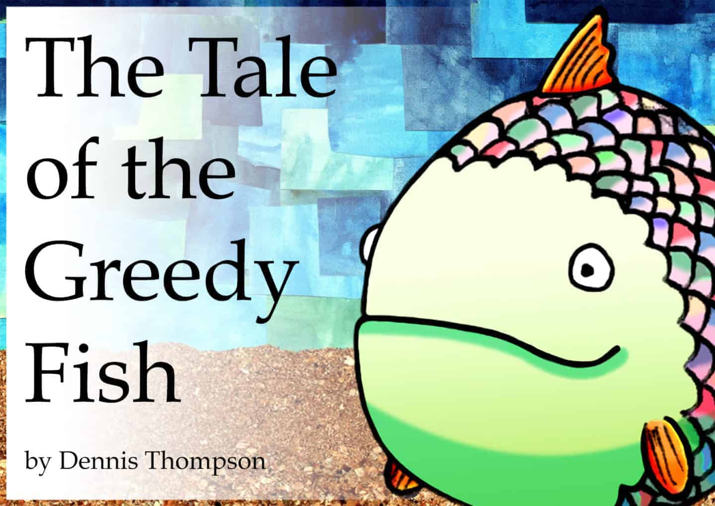 The Tale of the Greedy Fish Book Cover
