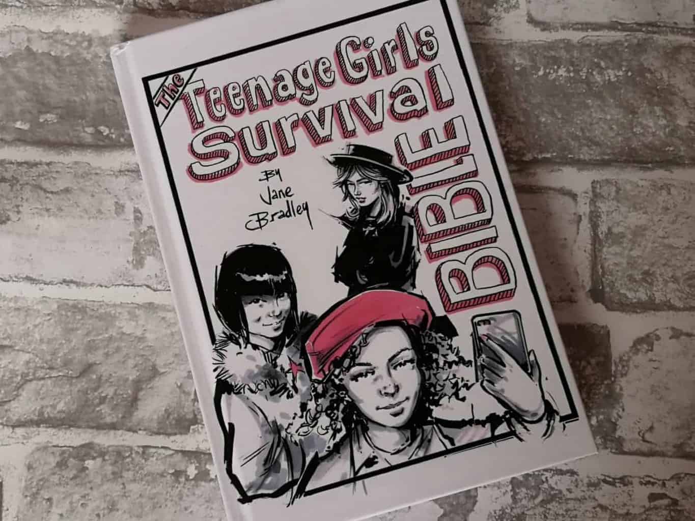 The Teenage Girls Survival Bible