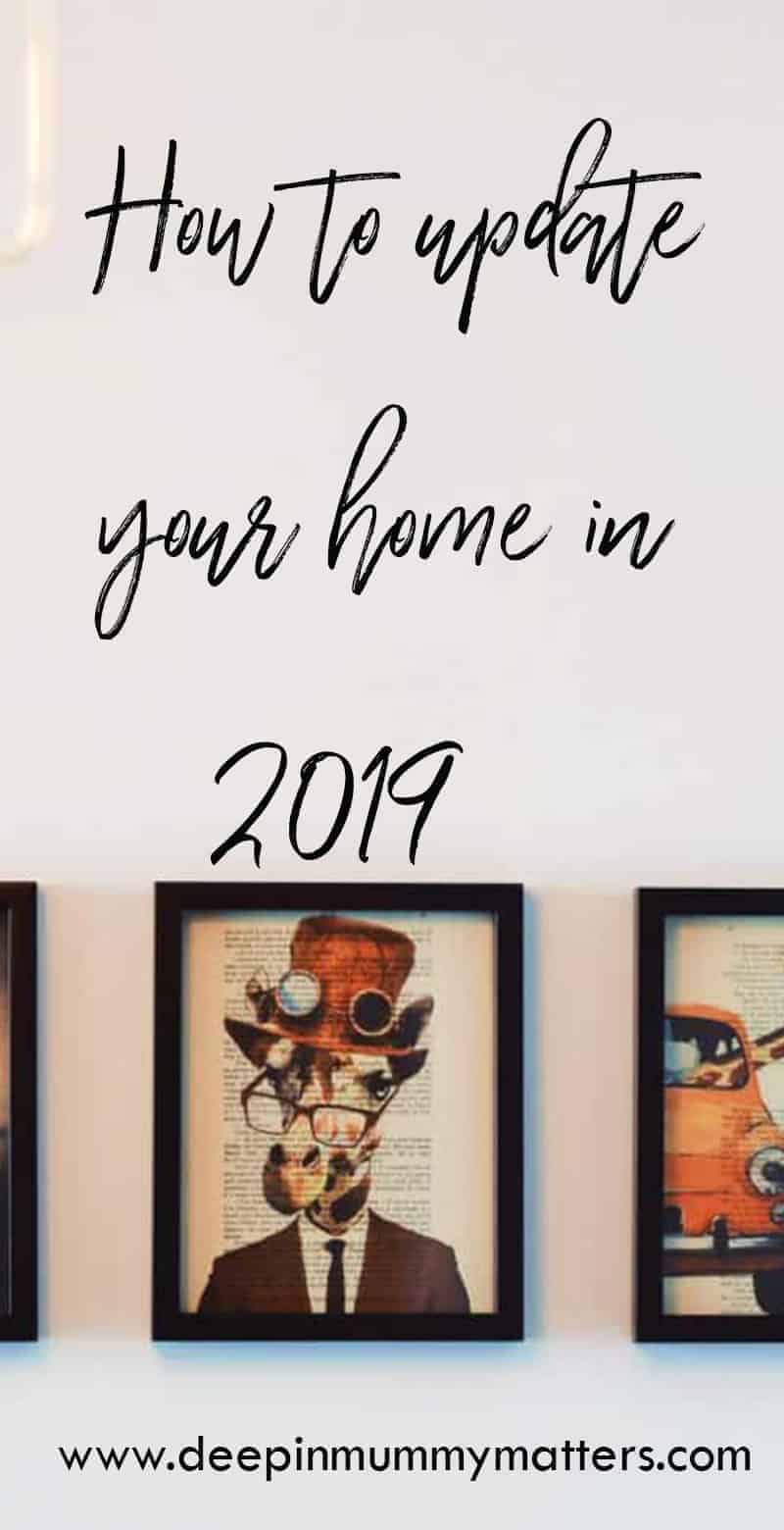 How to update your home in 2019
