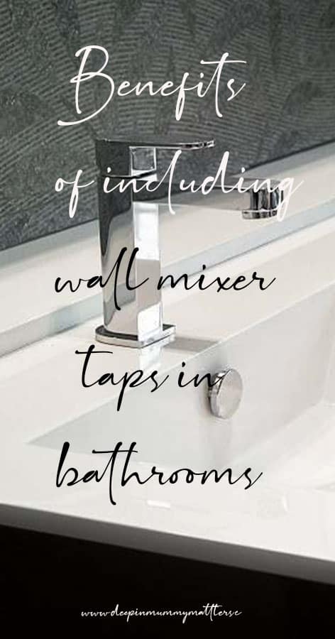 Benefits of including wall mixer taps in bathrooms