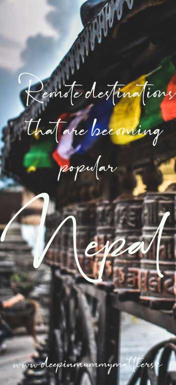Remote destinations that are becoming popular: Nepal
