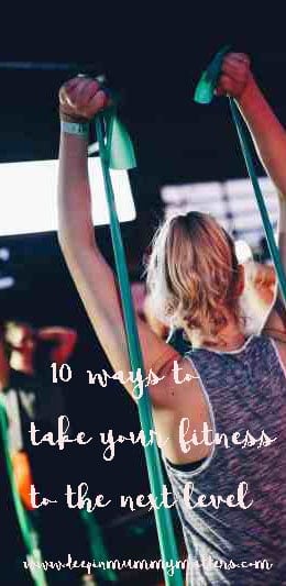 10 ways to take your fitness to the next level