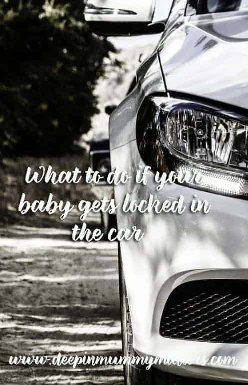 What to do if your baby gets locked in the car