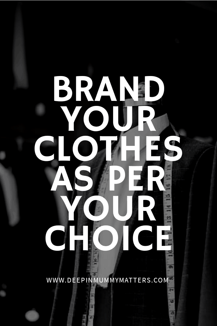 brand your clothes