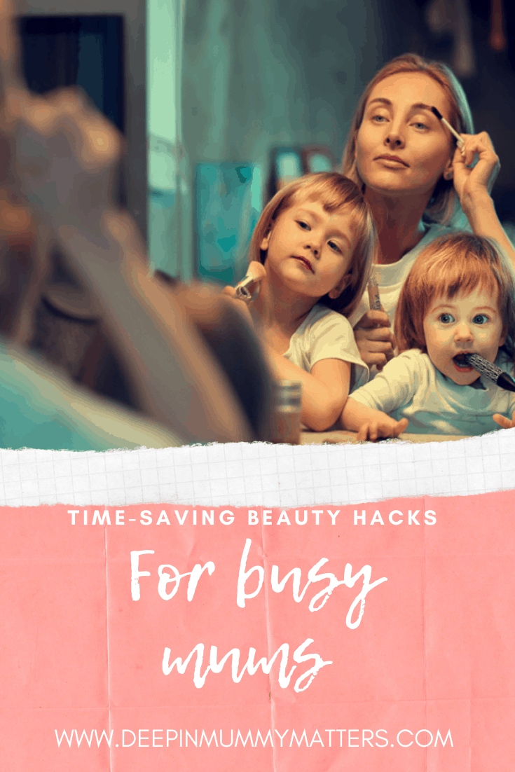 time-saving beauty hacks for busy mums