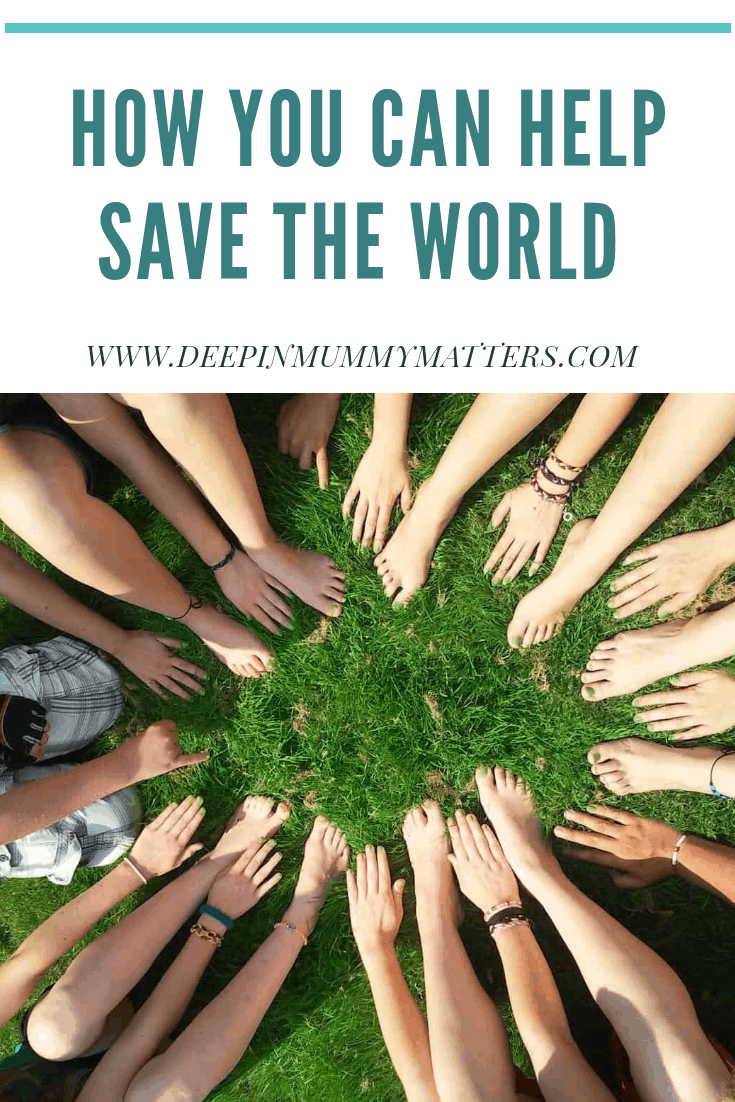 How you can help save the world