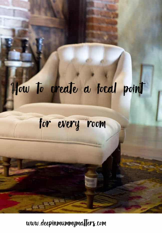 How to create a focal point for every room