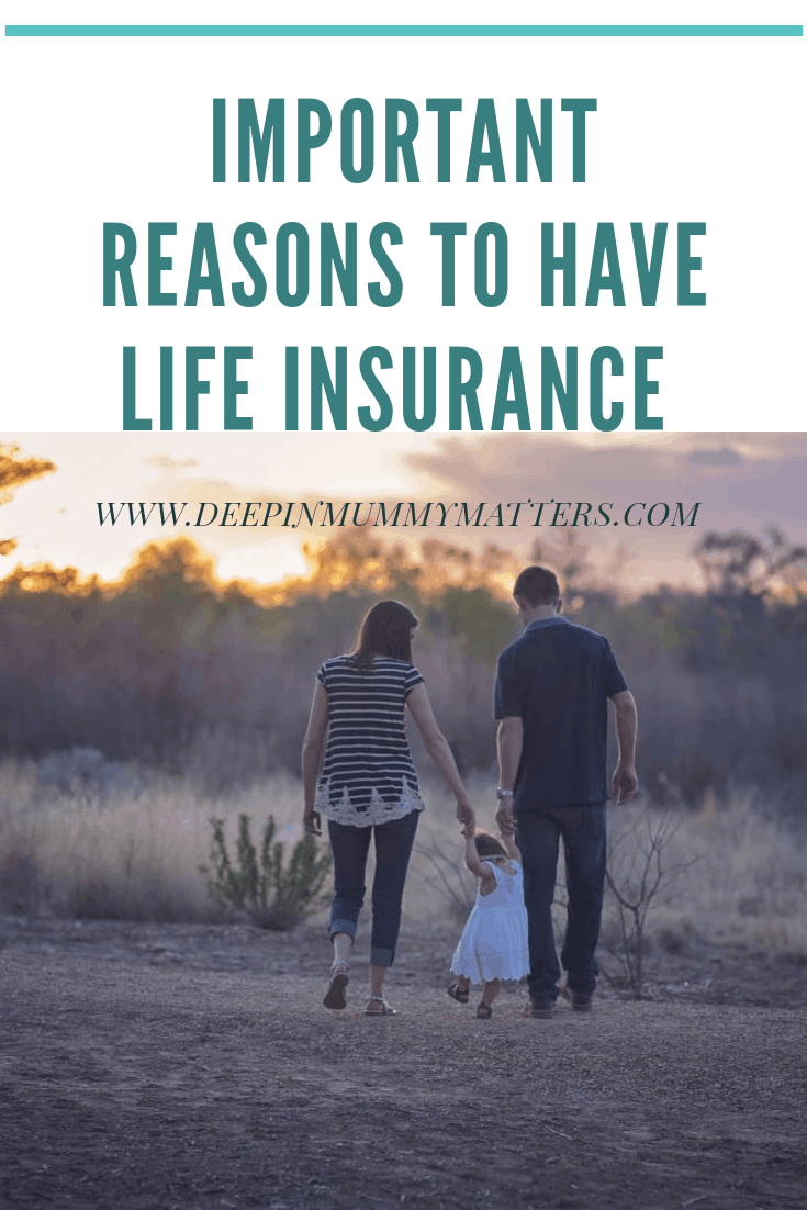 Important reasons to have life insurance