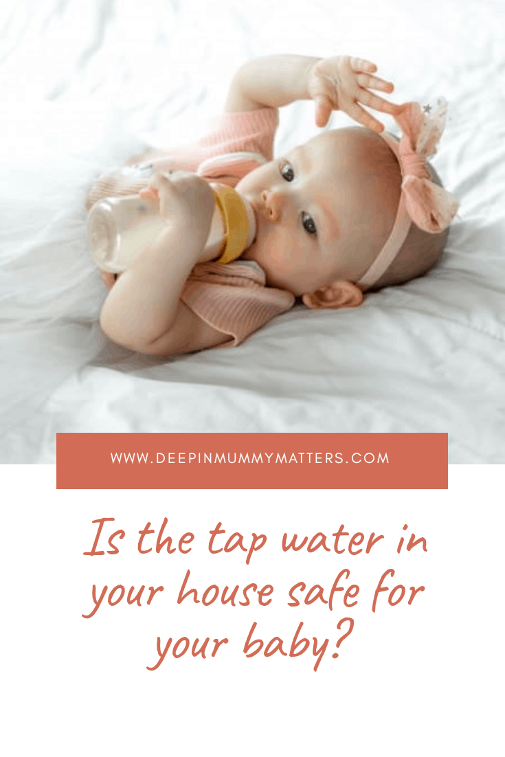 Is the tap water in your house safe for your baby?