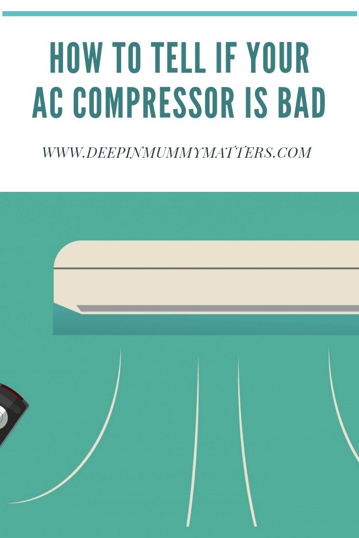 How to tell if your AC compressor is bad