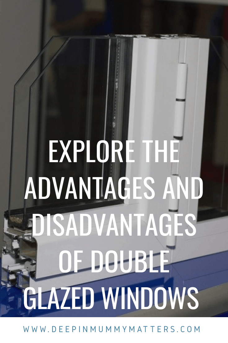 Advantages and disadvantages of double glazed windows