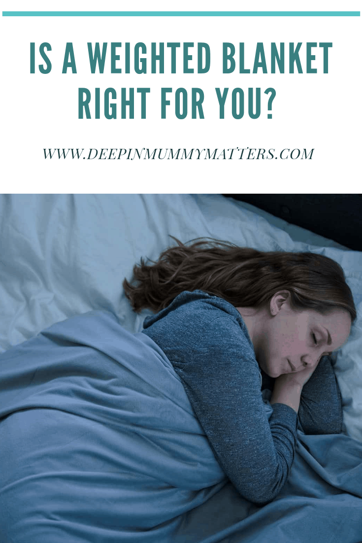 Is a weighted blanket right for you?