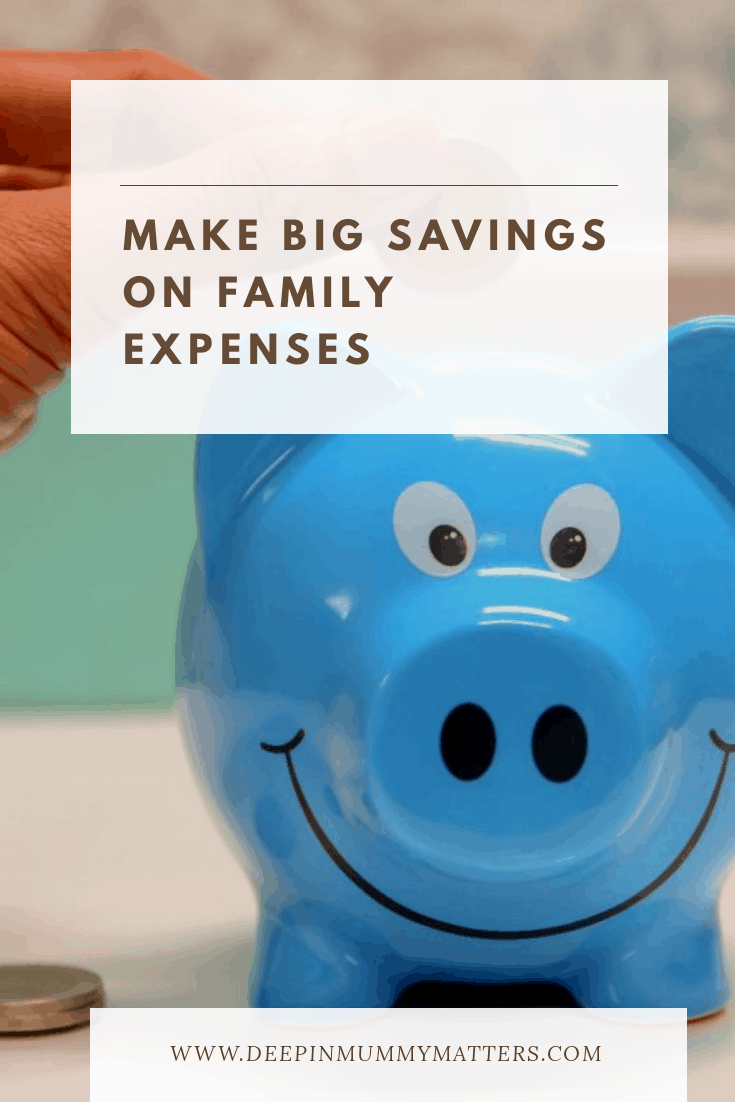 Make big savings on family expenses