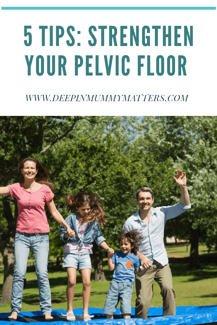 5 tips: Strengthen your pelvic floor