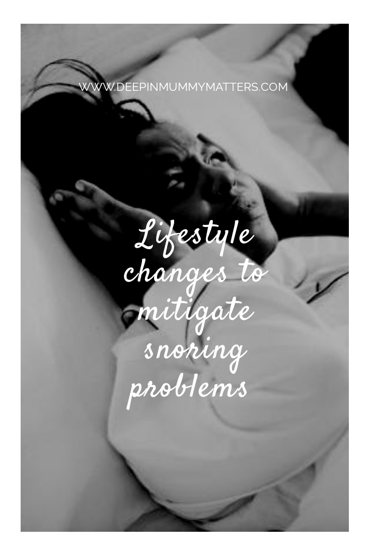 Lifestyle changes to mitigate snoring problems