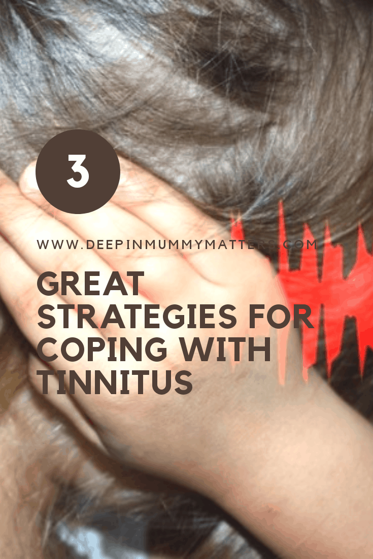 3 great strategies for coping with tinnitus