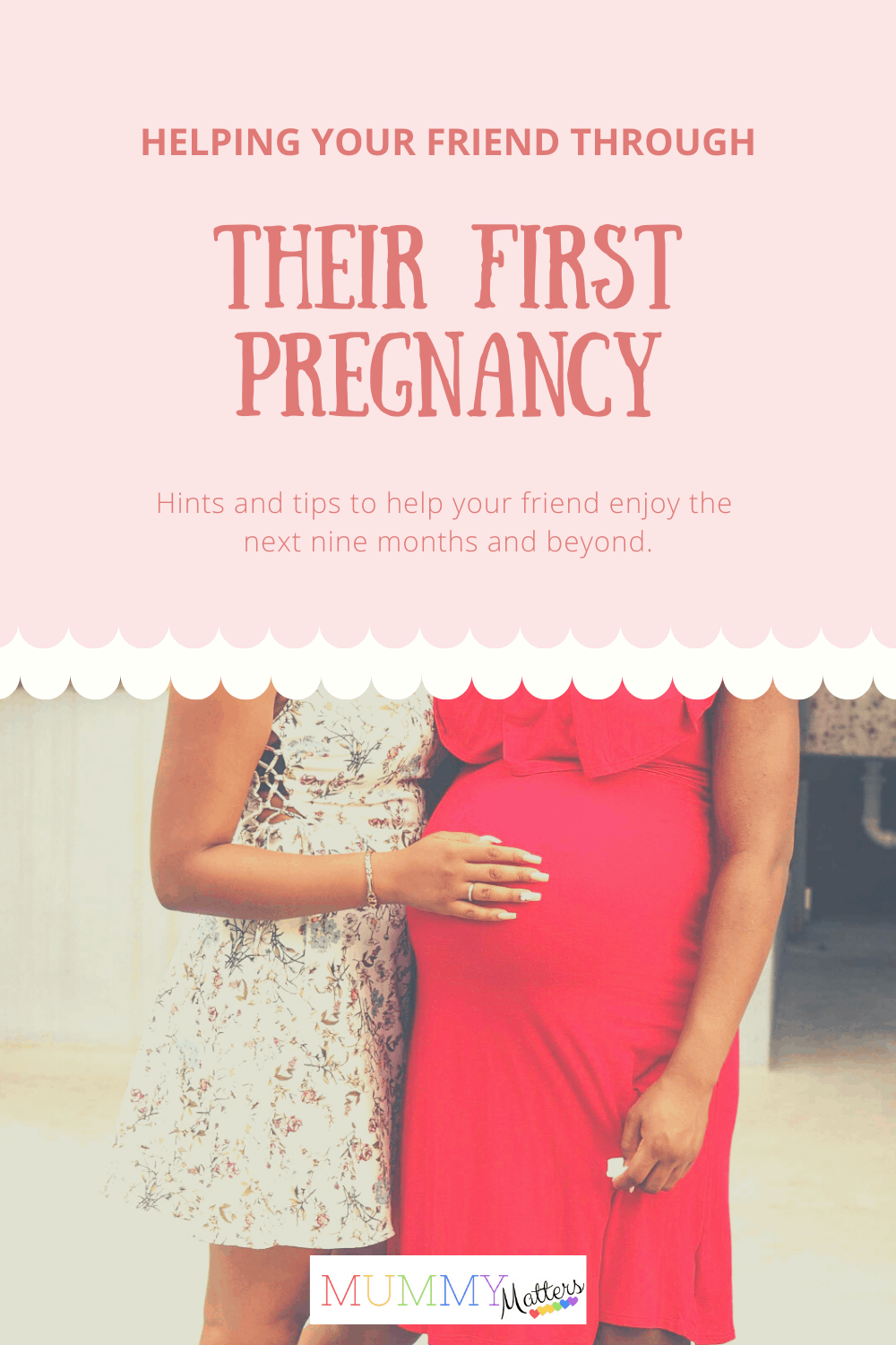 How do you advise your BFF in the right way and help them through their first pregnancy? Read our guide for hints and tips to enjoy the next nine months.