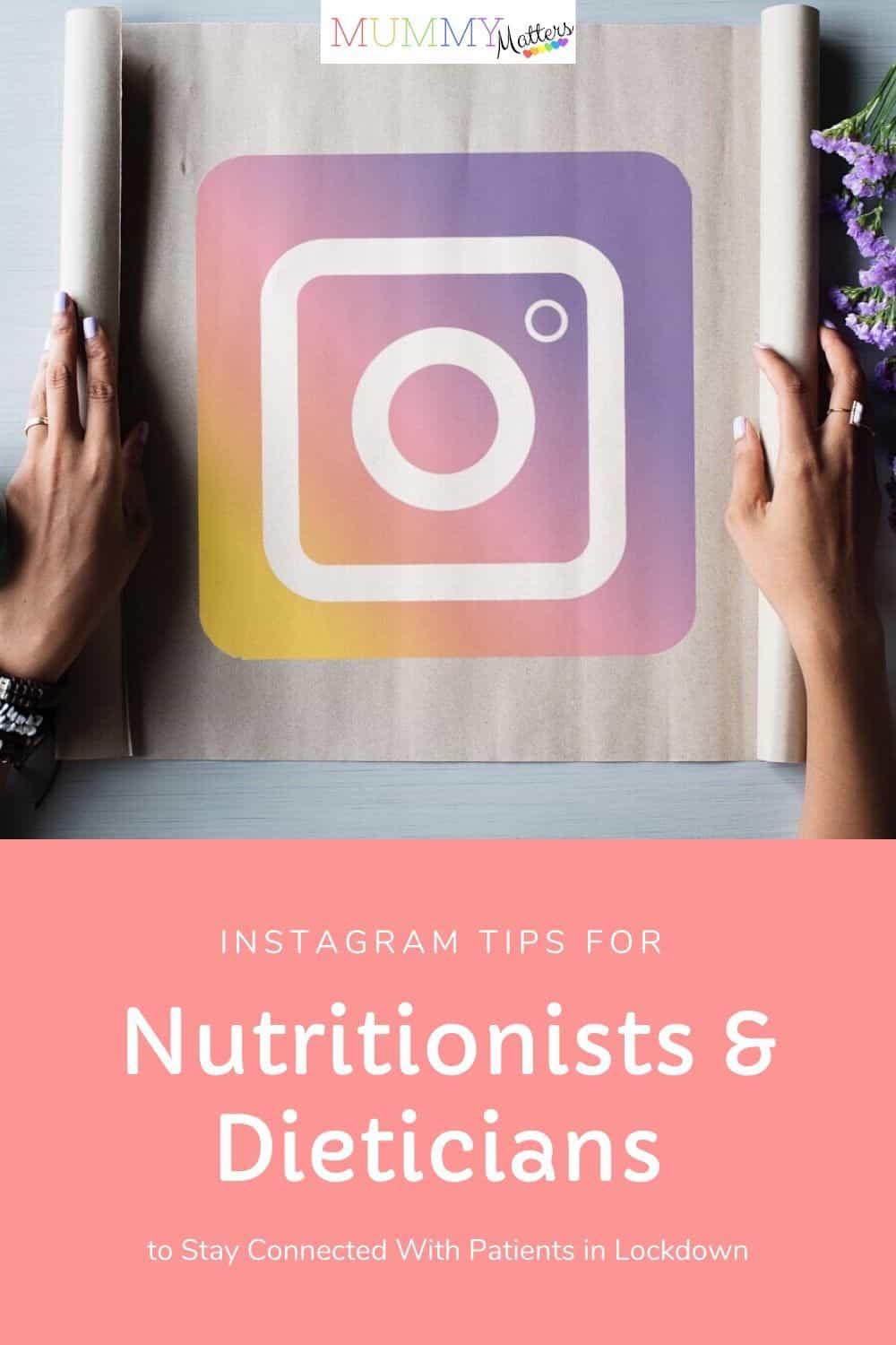 These Instagram tips will help Nutritionists and Dieticians to stay in touch with their clients during the Covid-19 Pandemic to keep their business running.