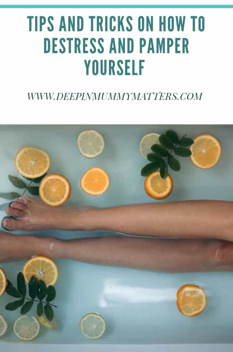 ips and tricks on how to destress and pamper yourself