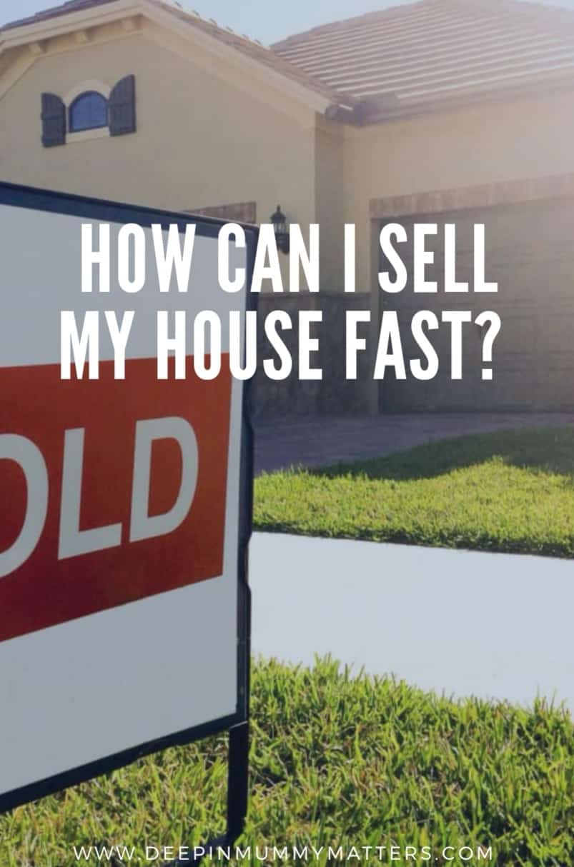 How can I sell my house fast?
