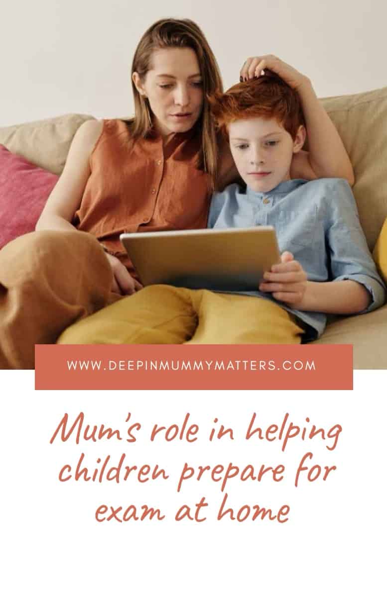 Mum’s Role in Helping Children Prepare for Exam At Home 1