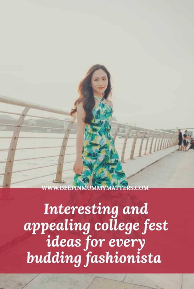 Interesting and Appealing College Fest Ideas For Every Budding Fashionista 1