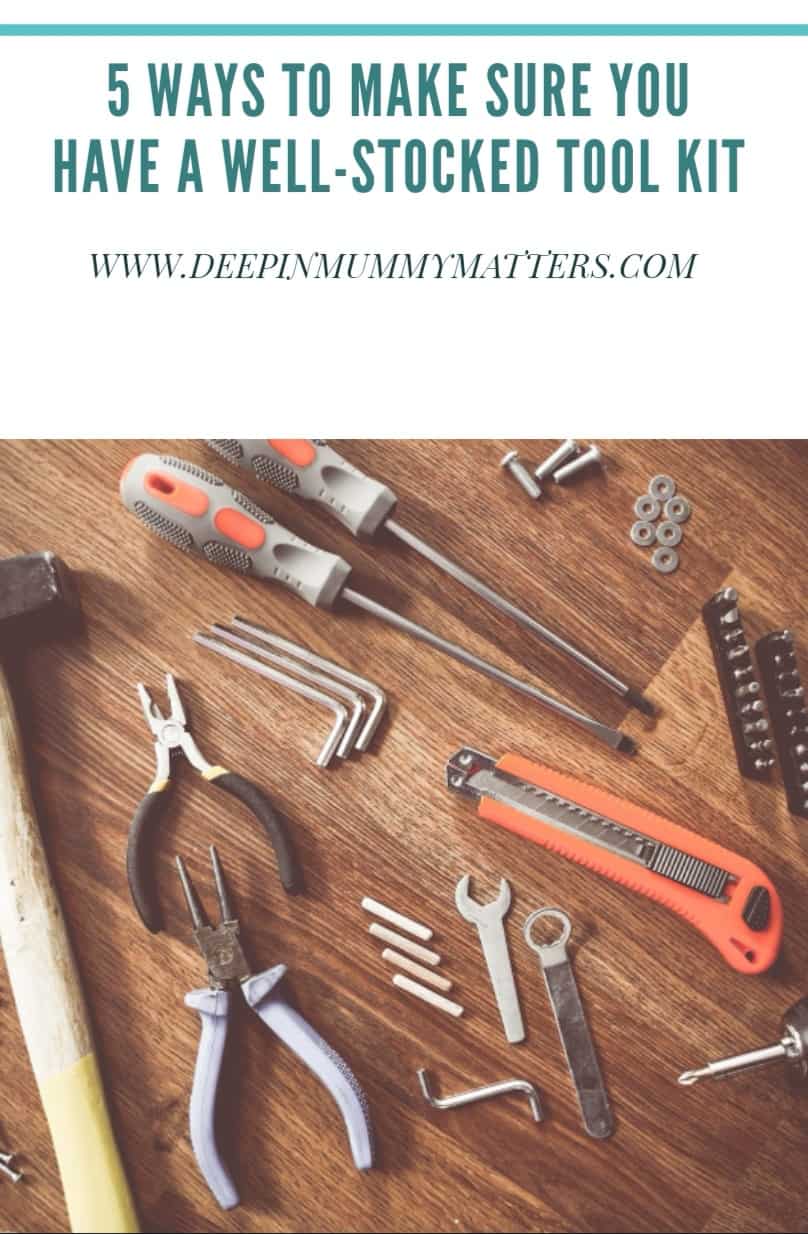 5 Ways To Ensure You Have A Well-Stocked Tool Kit 1