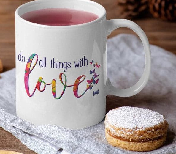 "Do All Things With Love" Mug 