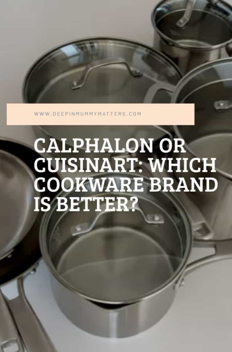 Calphalon or Cuisinart Which stainless steel cookware brand is better