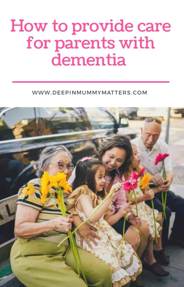 How to Provide Care for Parents with Dementia? 1