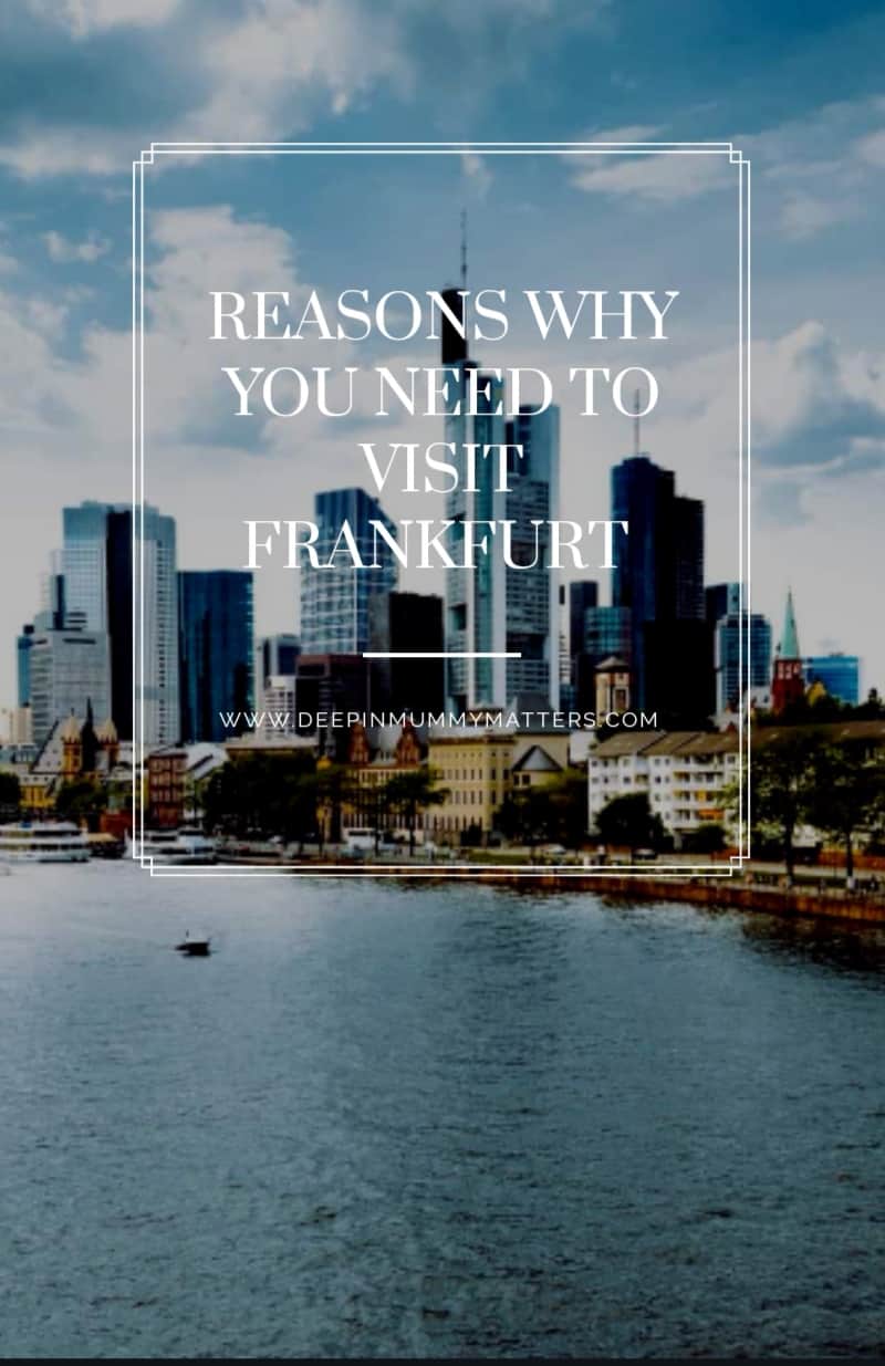 Reasons Why You Need to Visit Frankfurt 2