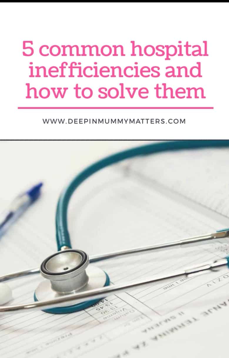 5 Common Hospital Inefficiencies and How to Solve Them 1